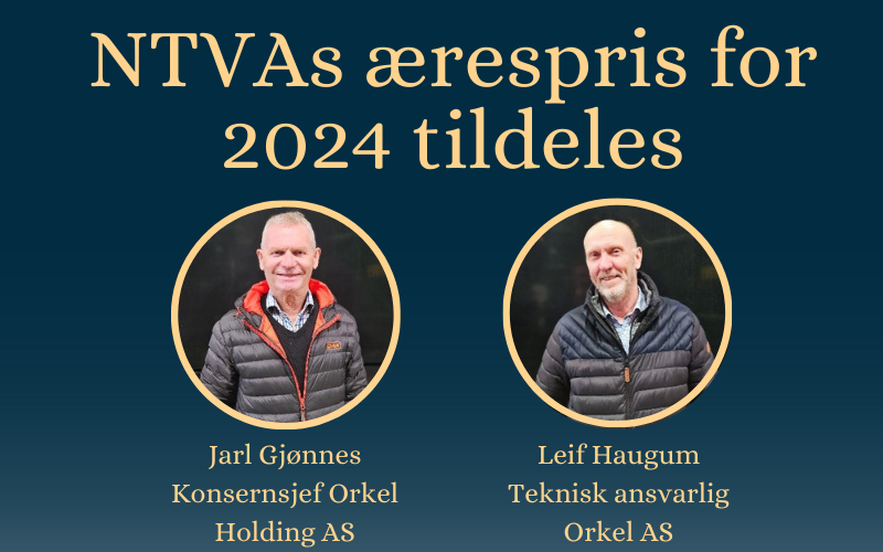 Picture of NTVAs ærespris for 2024 tildeles Jarl Gjønnes og Leif Haugum fra Orkel AS 