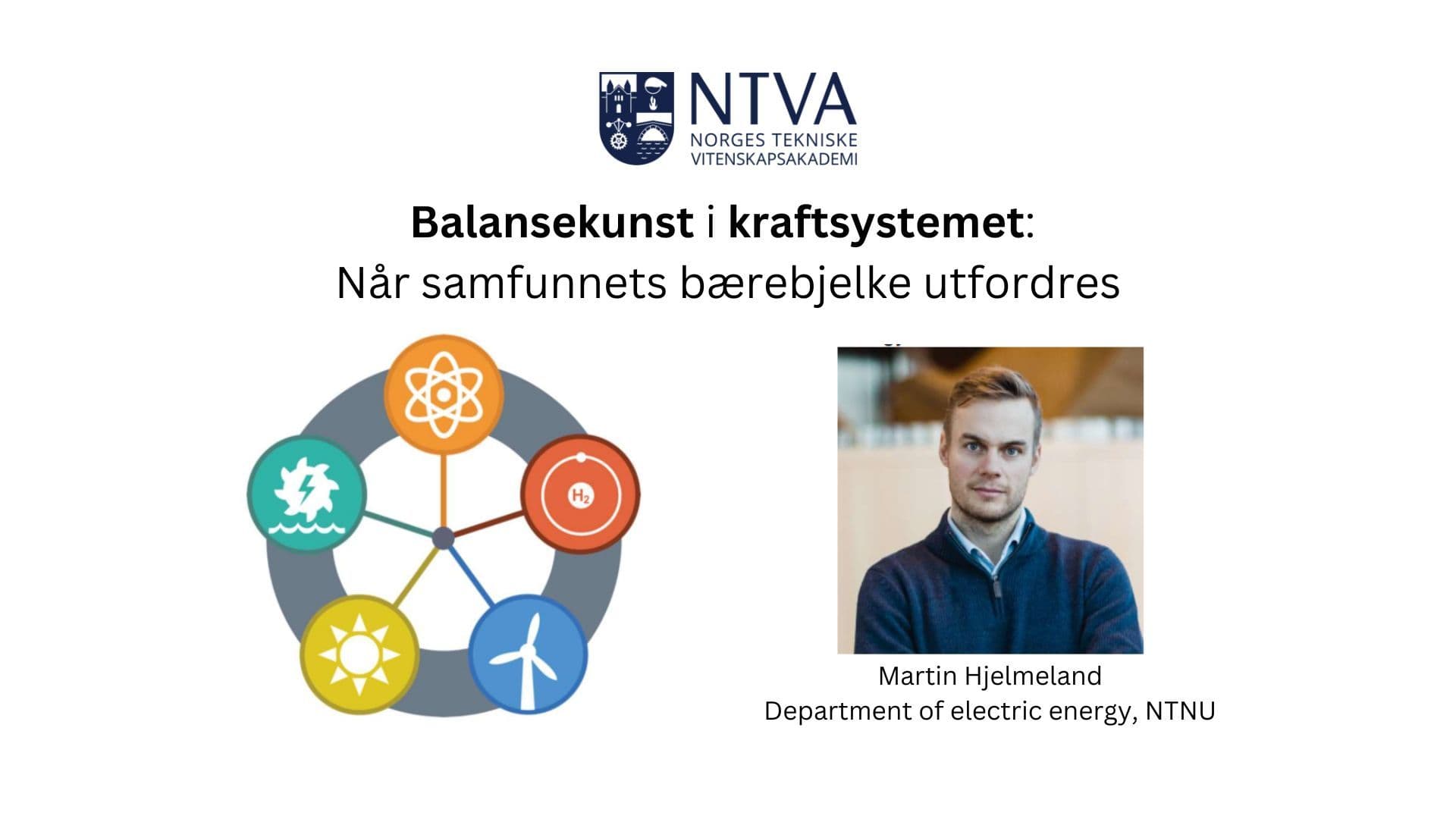 Picture of  Balansekunst i kraftsystemet: Når samfunnets bærebjelke utfordres